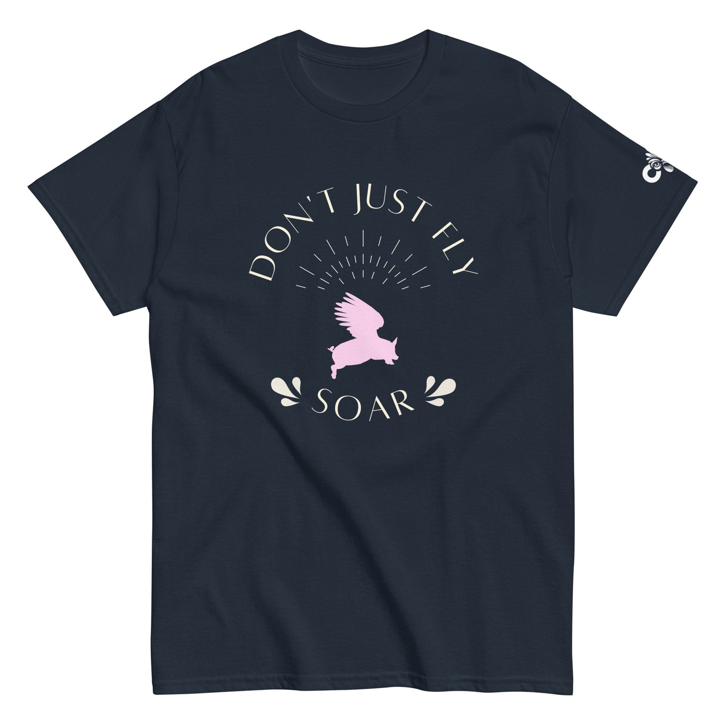 Don't Just Fly Soar Tee